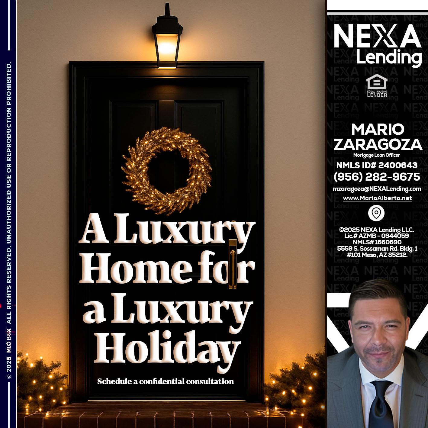 A LUXURY HOME - Mario Zaragoza -Mortgage Loan Officer