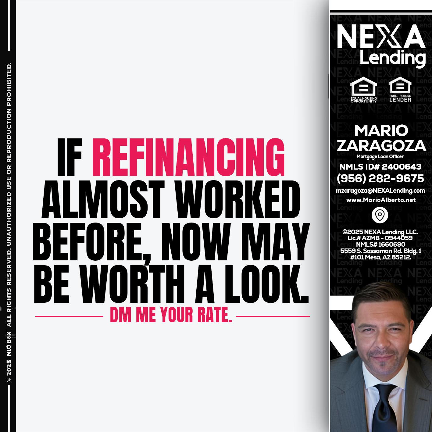 if refinancing - Mario Zaragoza -Mortgage Loan Officer