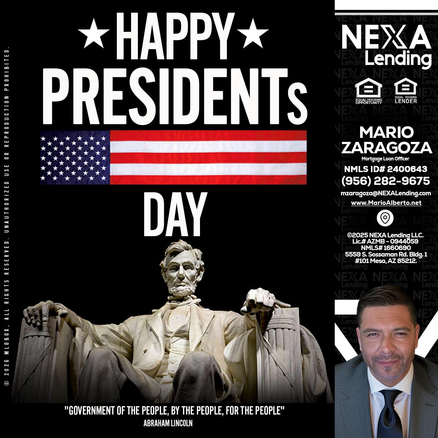 happy presidents day - Mario Zaragoza -Mortgage Loan Officer