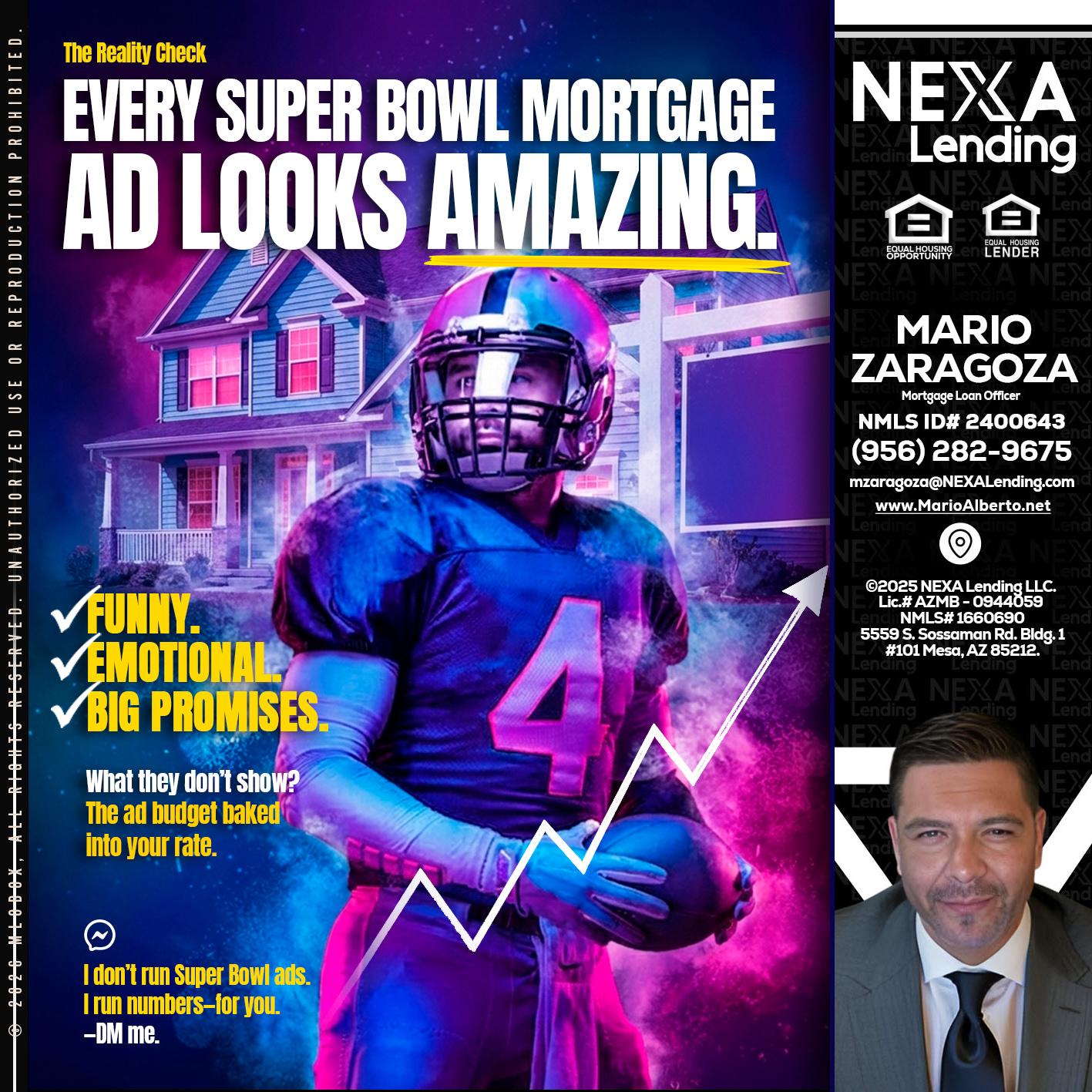 every Super Bowl - Mario Zaragoza -Mortgage Loan Officer