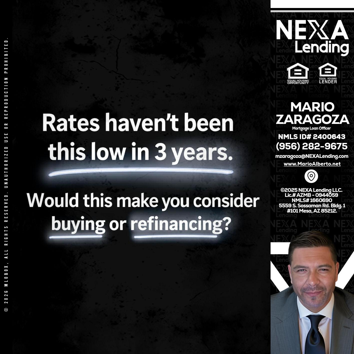 RATES HAVEN'T - Mario Zaragoza -Mortgage Loan Officer