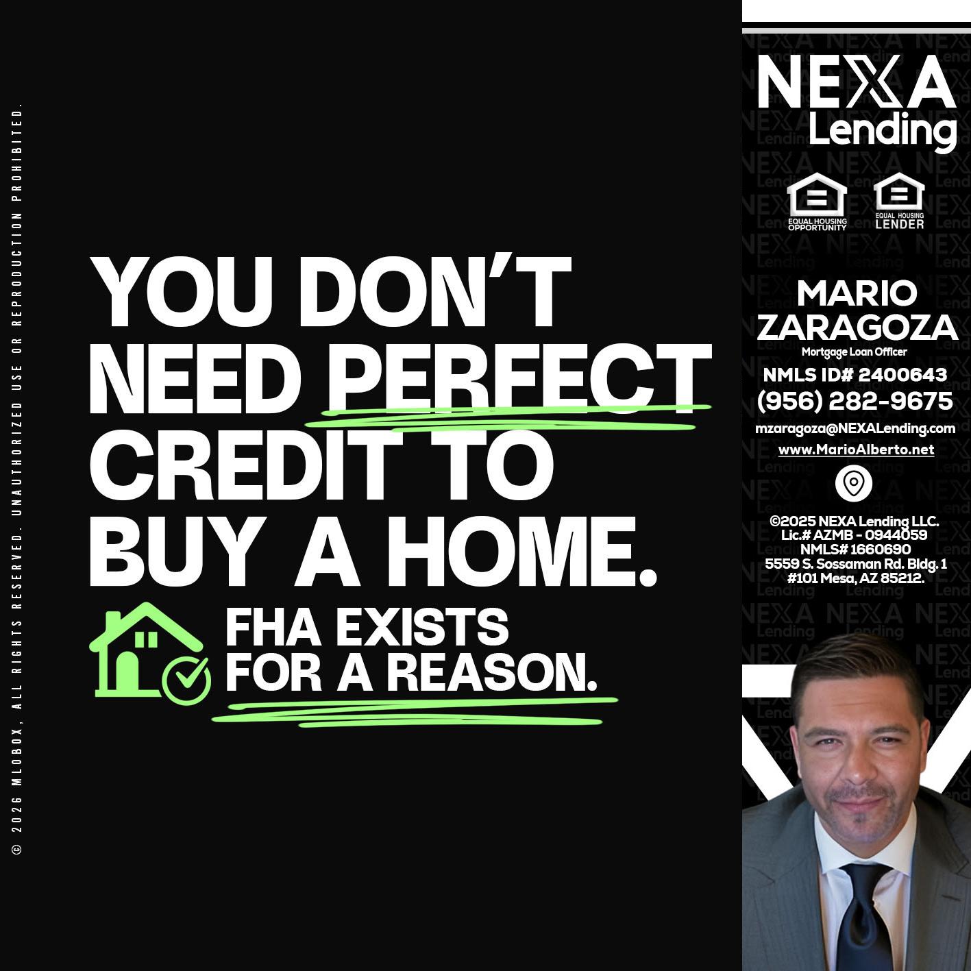 you don't need - Mario Zaragoza -Mortgage Loan Officer