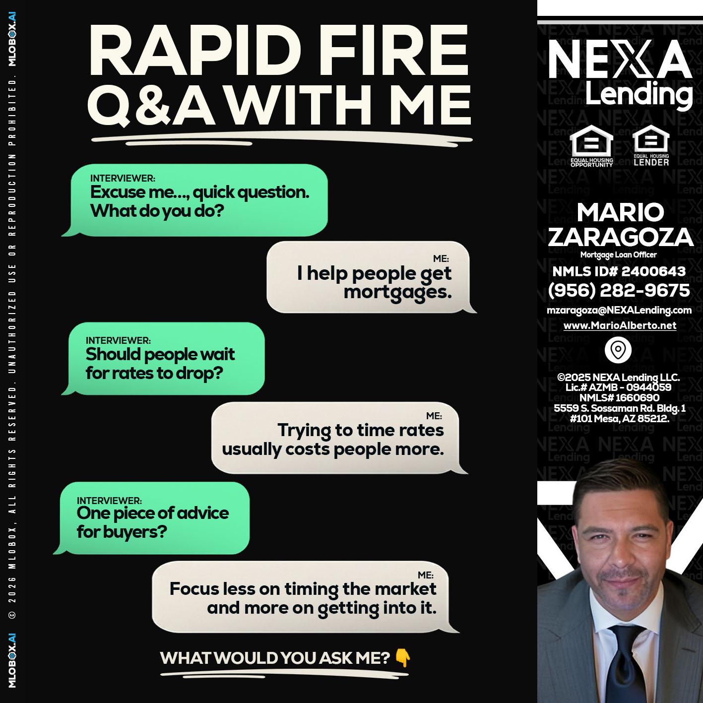 RAPID FIRE Q&A - Mario Zaragoza -Mortgage Loan Officer