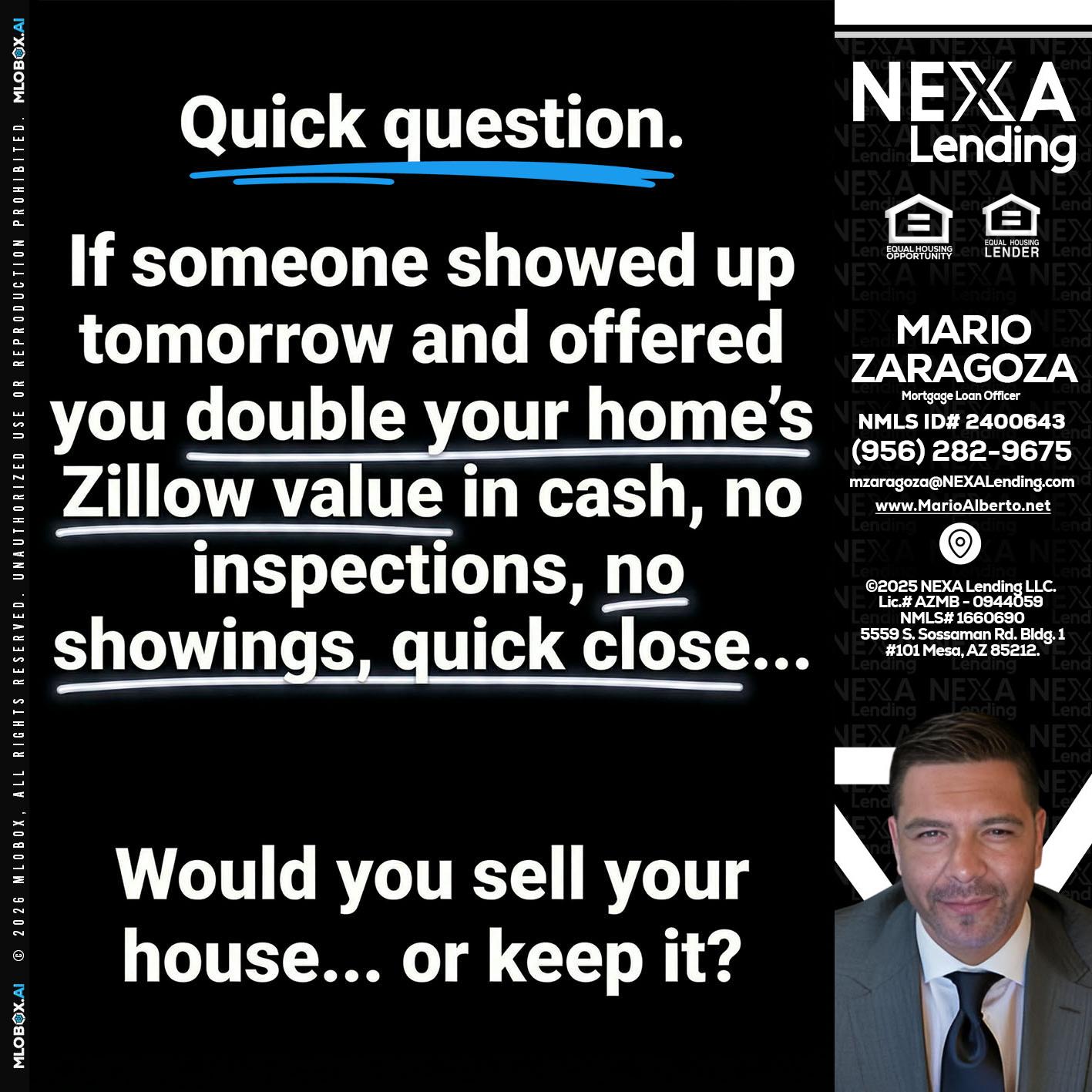 QUICK QUESTION - Mario Zaragoza -Mortgage Loan Officer