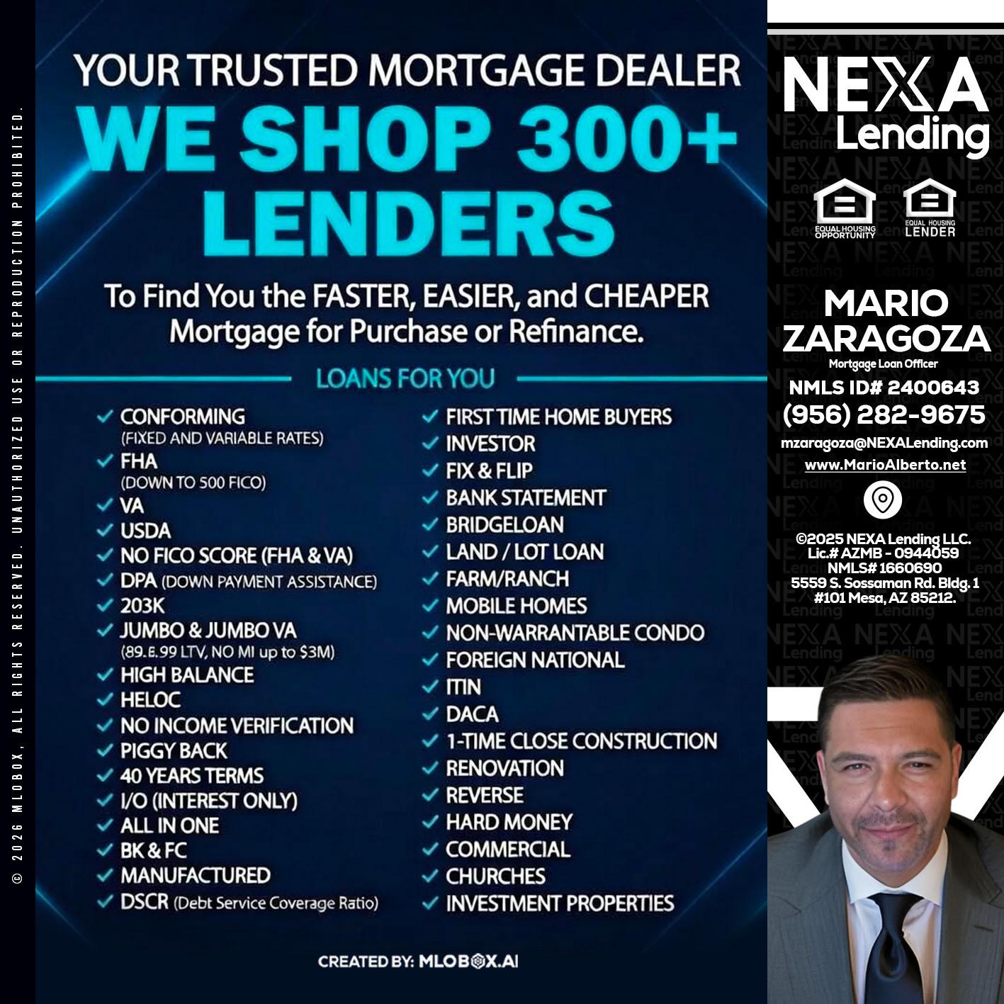 we shop 300 + lenders - Mario Zaragoza -Mortgage Loan Officer