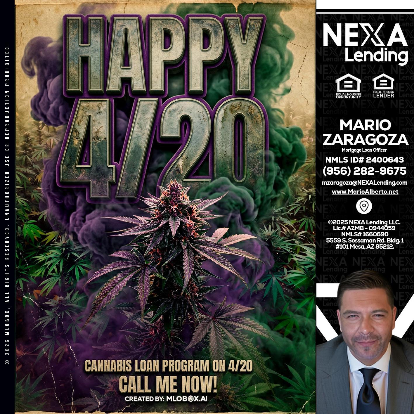 HAPPY 420 - Mario Zaragoza -Mortgage Loan Officer
