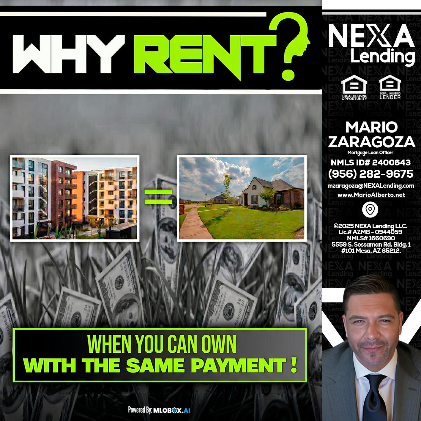 WHY RENT? - Mario Zaragoza -Mortgage Loan Officer