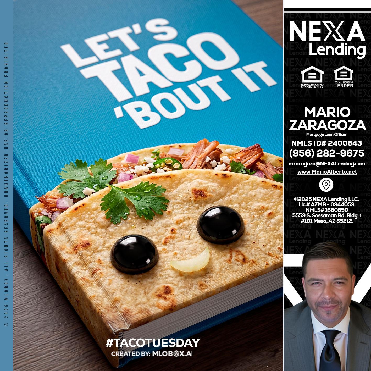 LETS TACO ABOUT IT - Mario Zaragoza -Mortgage Loan Officer