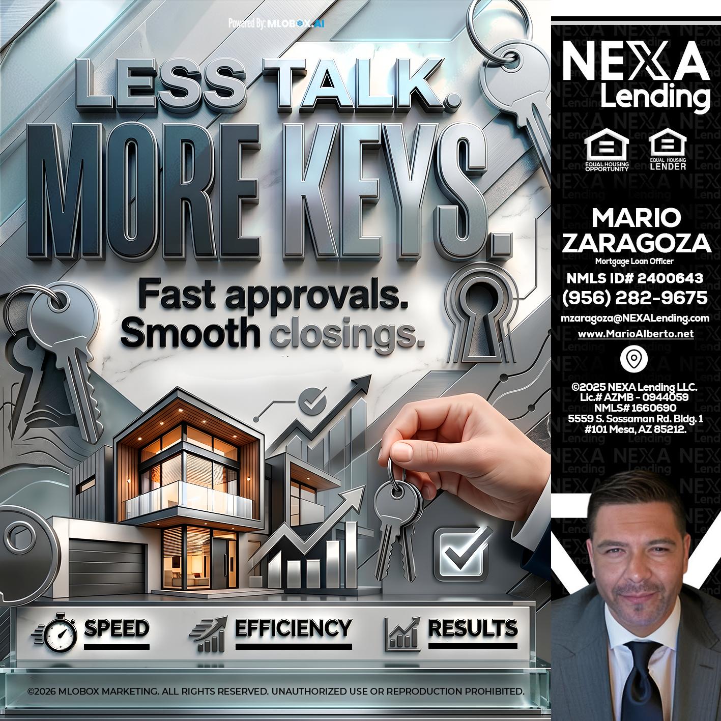 LESS TALK, MORE KEYS! - Mario Zaragoza -Mortgage Loan Officer
