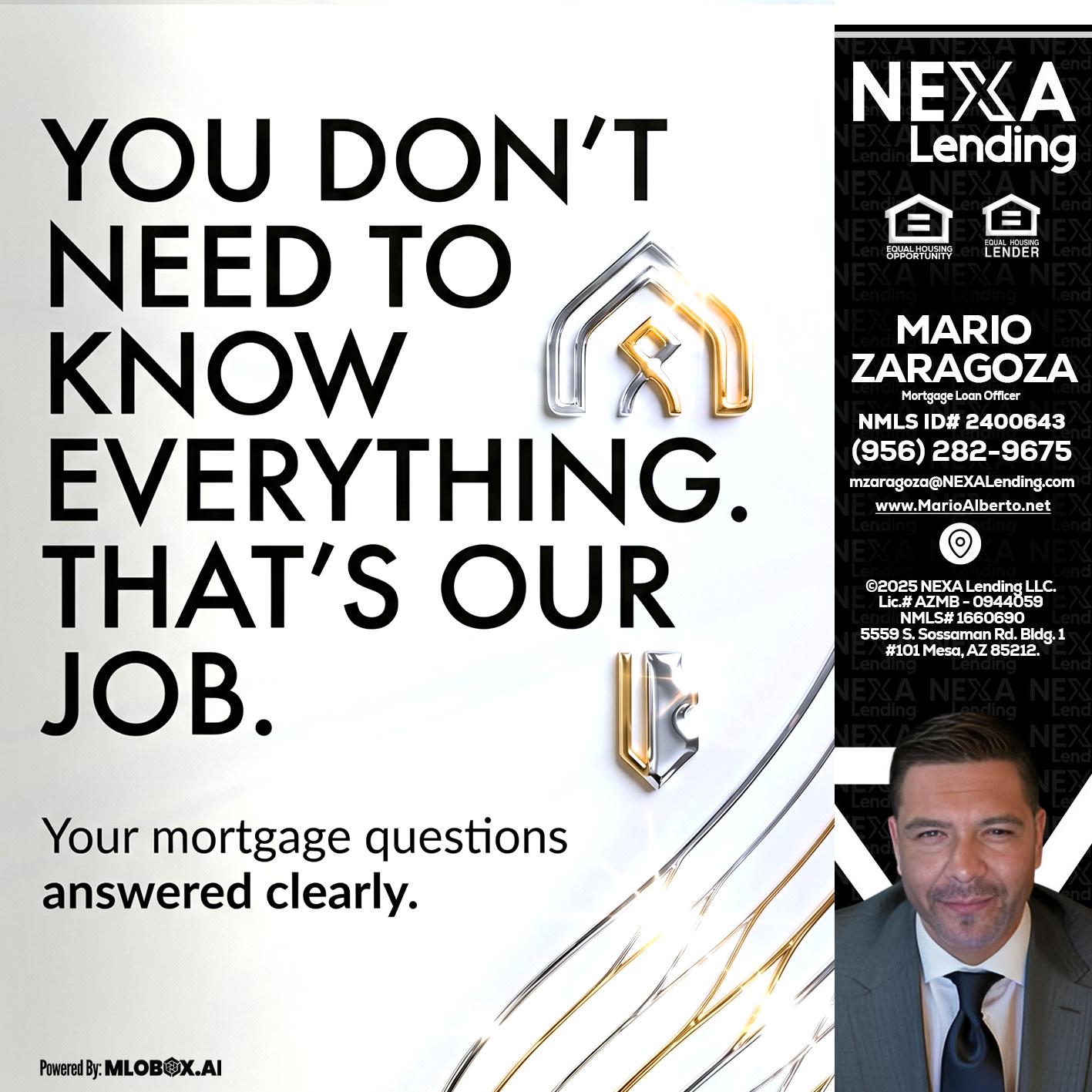 THAT IS OUR JOB - Mario Zaragoza -Mortgage Loan Officer