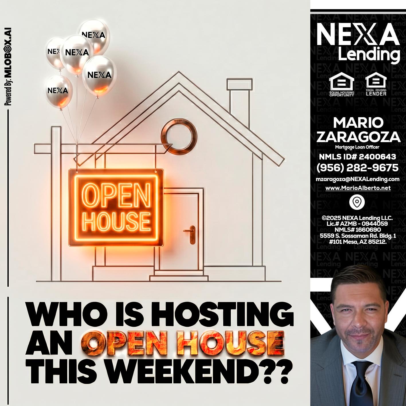 OPEN HOUSES - Mario Zaragoza -Mortgage Loan Officer