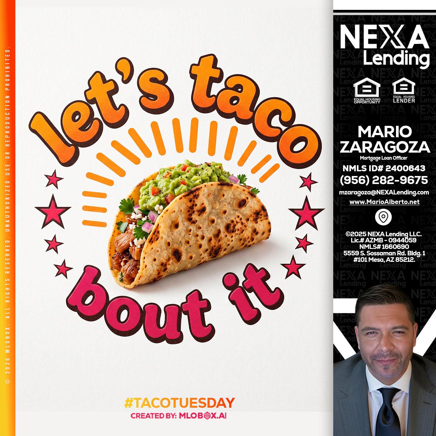 lets taco bout it - Mario Zaragoza -Mortgage Loan Officer