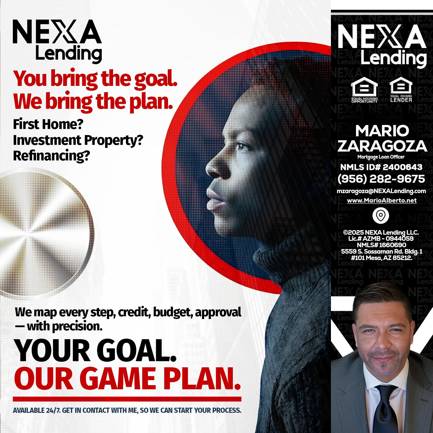 YOUR GOAL. OUR GAME PLAN. - Mario Zaragoza -Mortgage Loan Officer