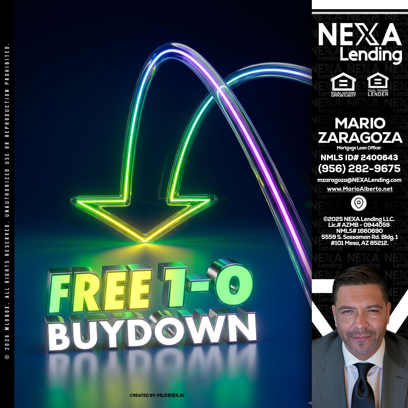 FREE 1-0 BUYDOWN - Mario Zaragoza -Mortgage Loan Officer