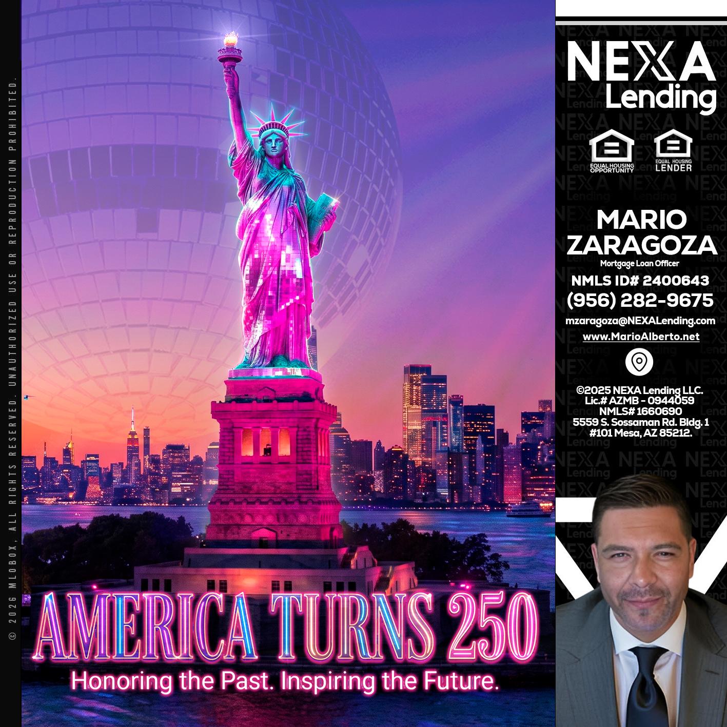 AMERICA TURNS 250 - Mario Zaragoza -Mortgage Loan Officer