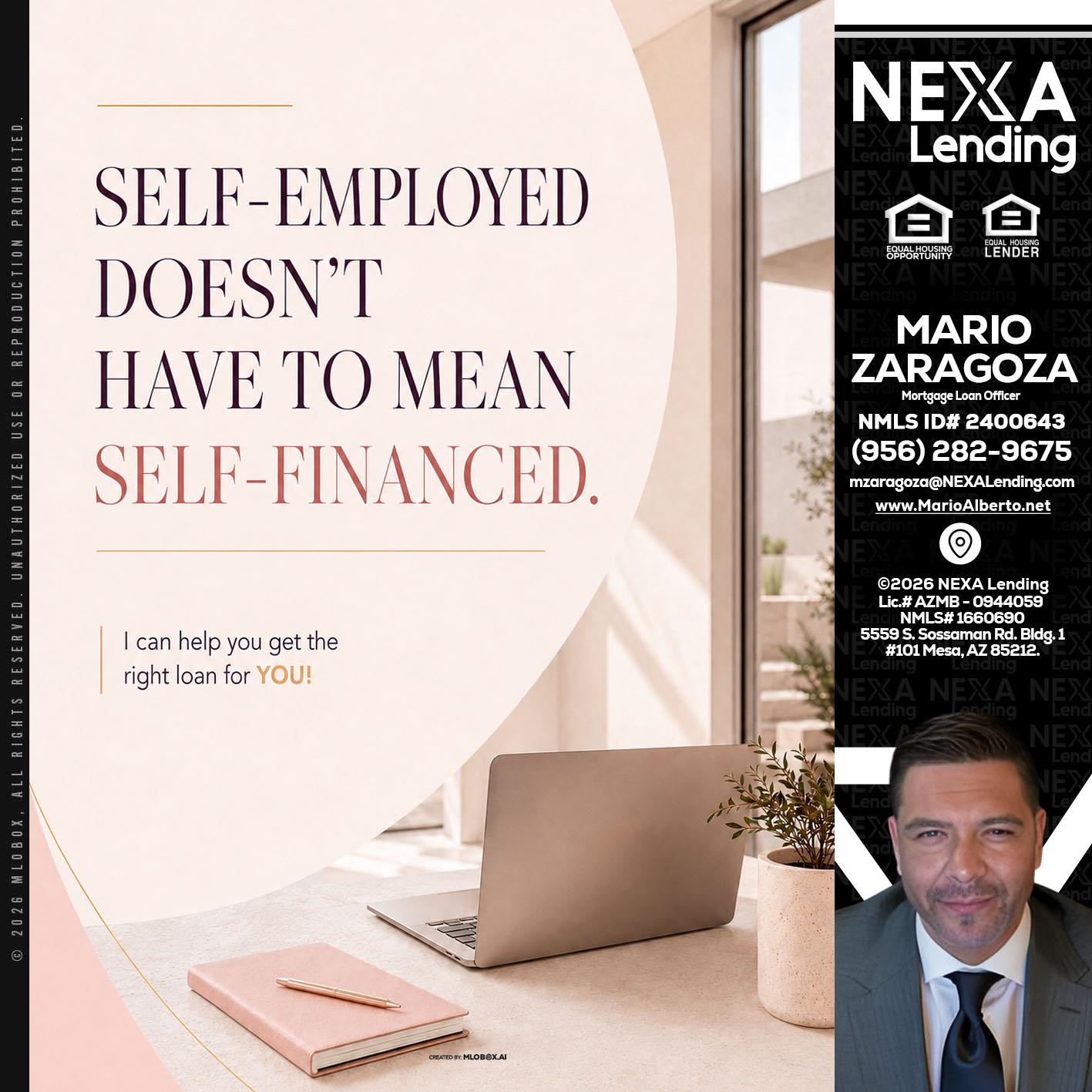 SELF EMPLOYED - Mario Zaragoza -Mortgage Loan Officer