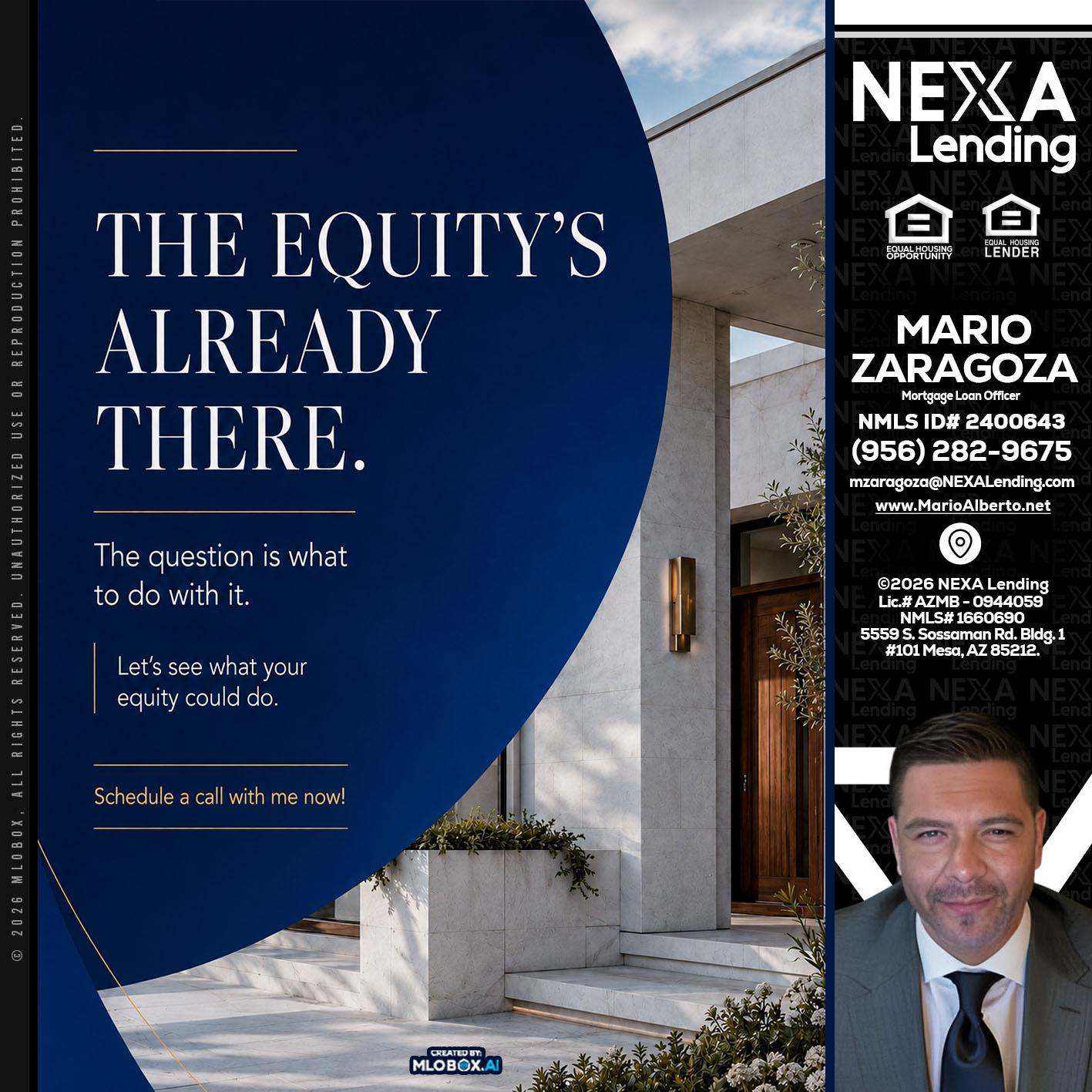 the equity's - Mario Zaragoza -Mortgage Loan Officer